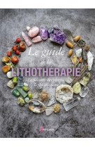 Guide de la lithotherapie