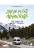 Drive your adventure : la fran