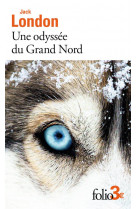 Une odyssee du grand nord / le