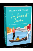 Voir venise et sourire