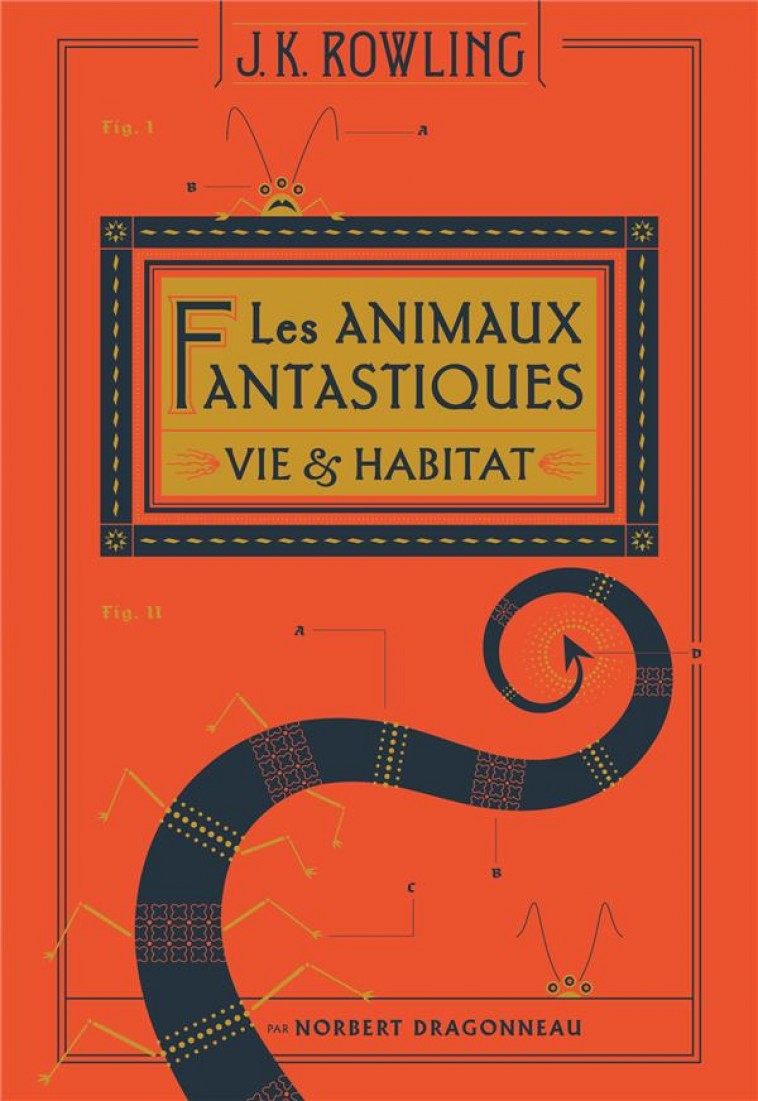 LES ANIMAUX FANTASTIQUES - VIE - ROWLING/TOMIC - Gallimard-Jeunesse