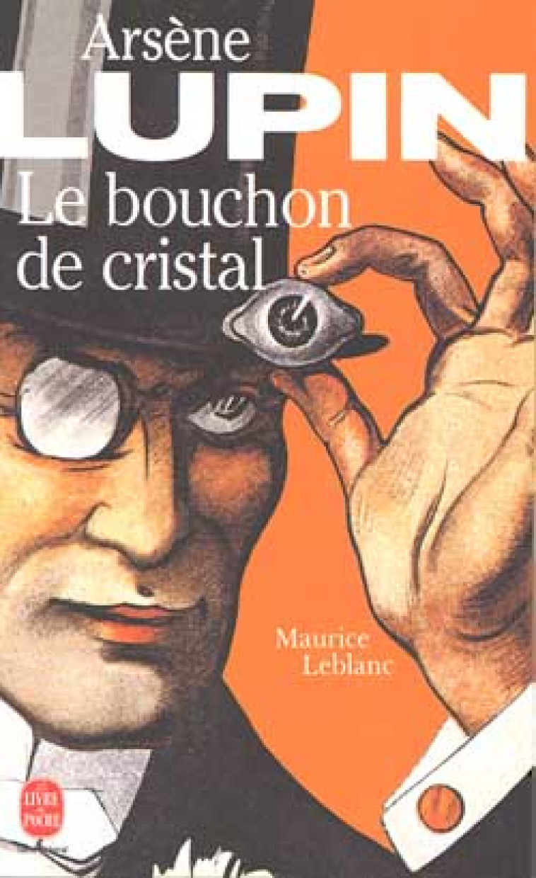 ARSENE LUPIN LE BOUCHON DE CRI - LEBLANC MAURICE - LGF/Livre de Poche