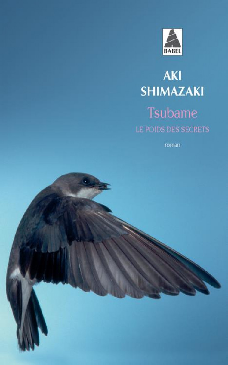 TSUBAME - LE POIDS DES SECRETS - SHIMAZAKI AKI - ACTES SUD