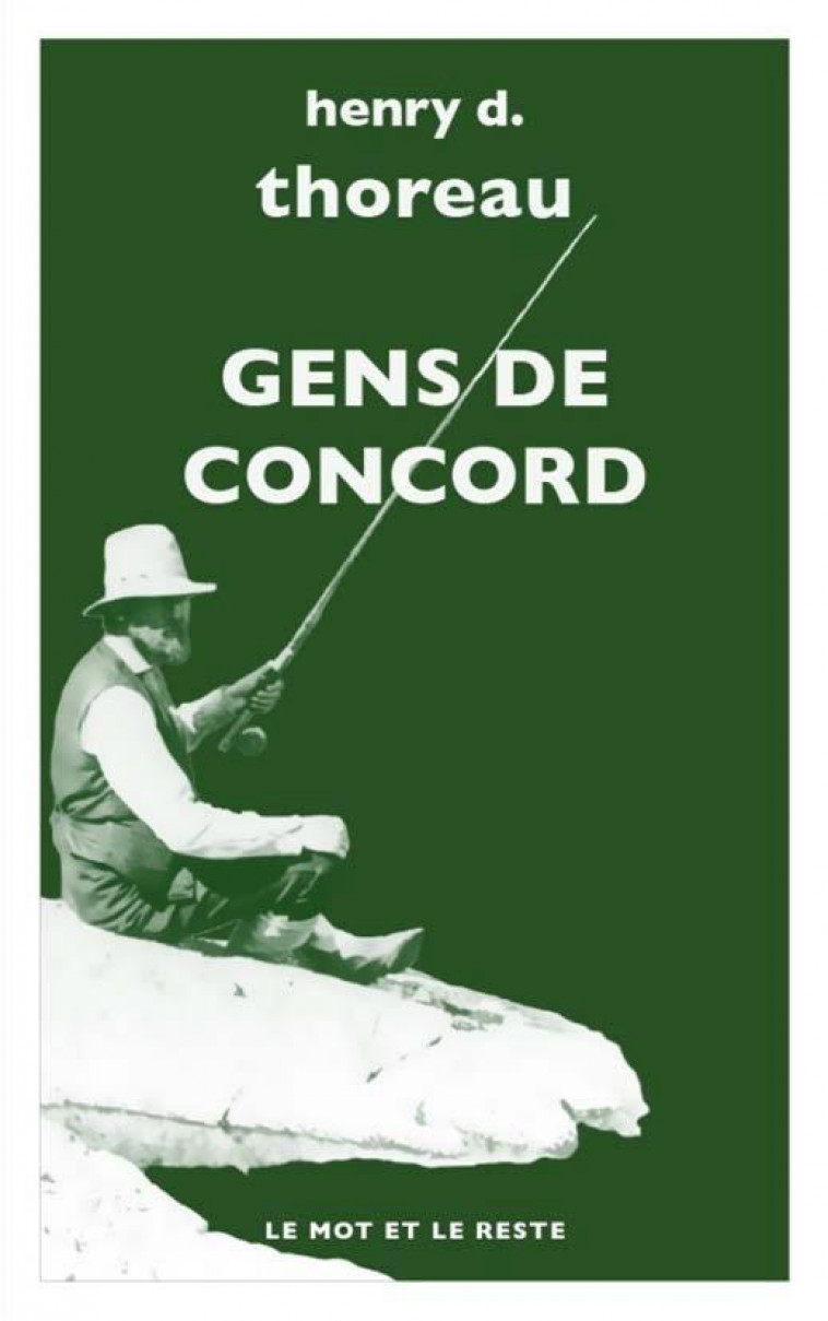 GENS DE CONCORD - THOREAU/GRANGER - MOT ET LE RESTE