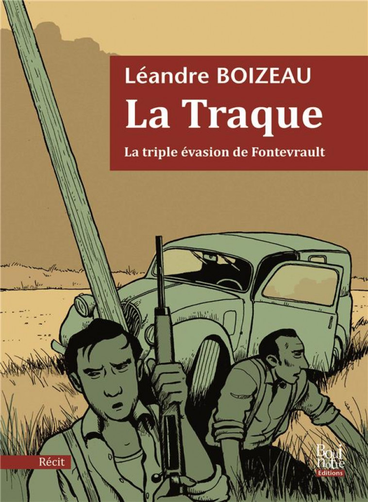 LA TRAQUE - BOIZEAU LEANDRE - BOUINOTTE