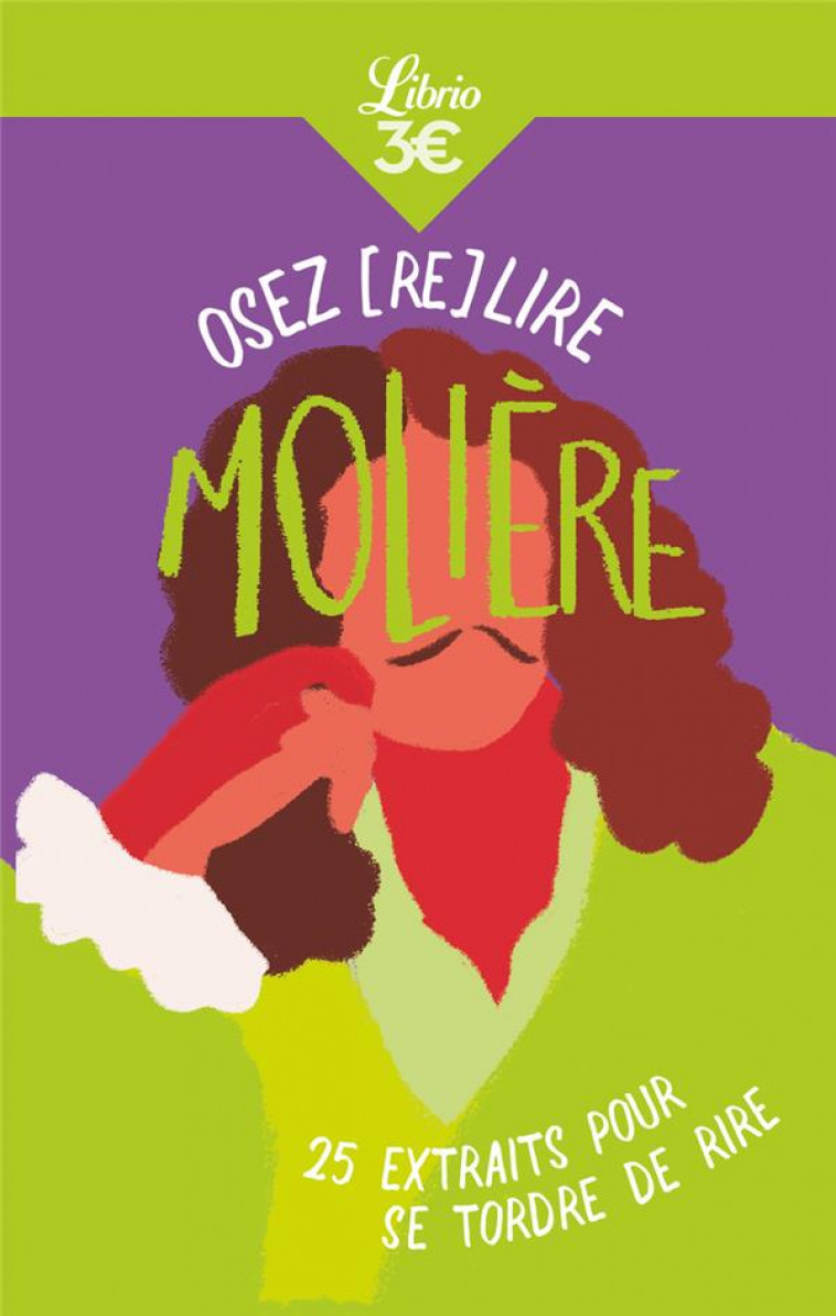 OSEZ (RE)LIRE MOLIERE - 25 EXT - ESCOLA/BOURQUI - J'AI LU