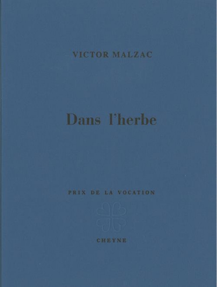 DANS L-HERBE - MALZAC VICTOR - CHEYNE