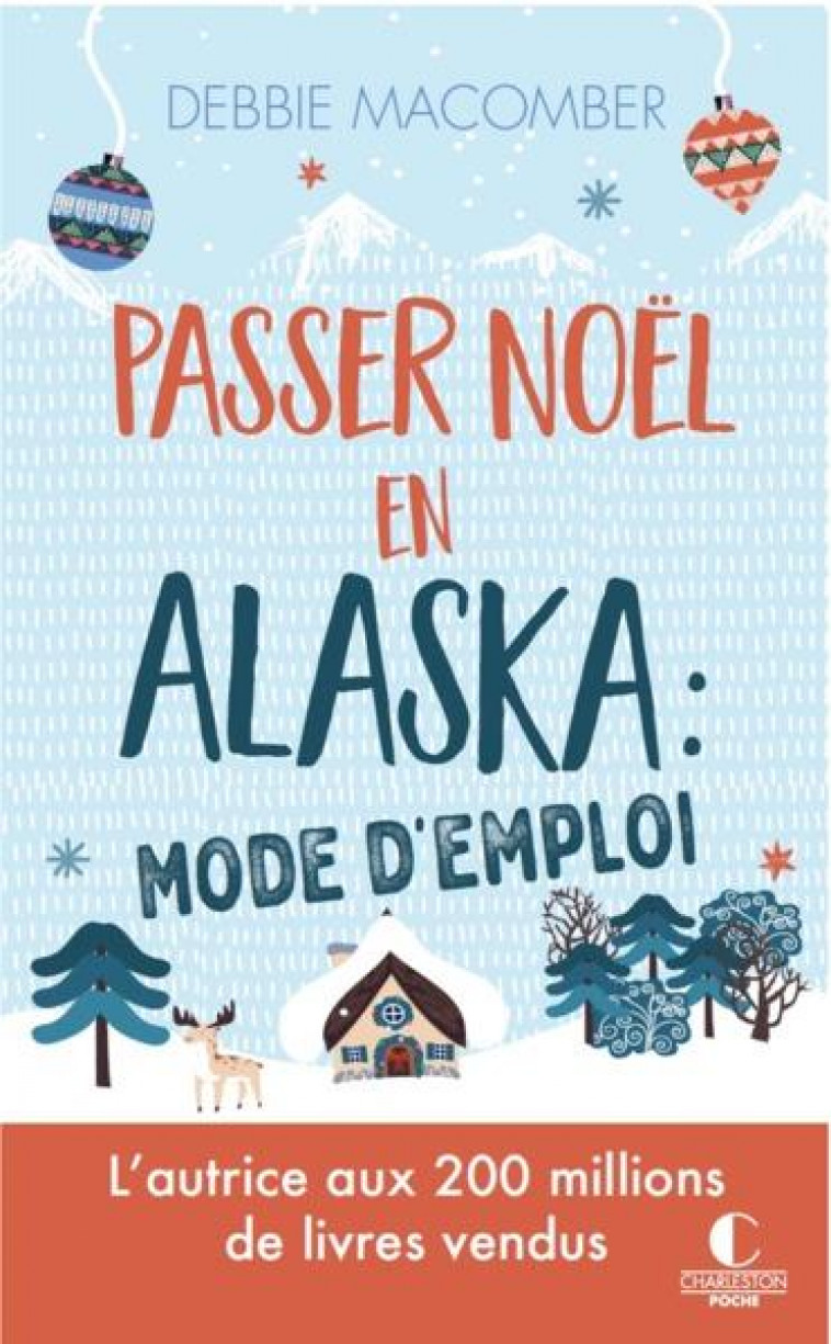PASSER NOEL EN ALASKA : MODE D - MACOMBER DEBBIE - CHARLESTON
