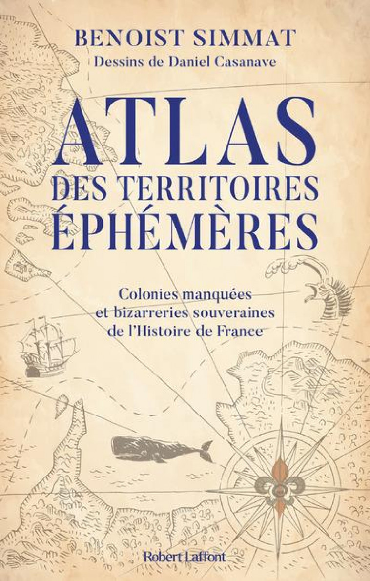 ATLAS DES TERRITOIRES EPHEMERE - SIMMAT/CASANAVE - ROBERT LAFFONT