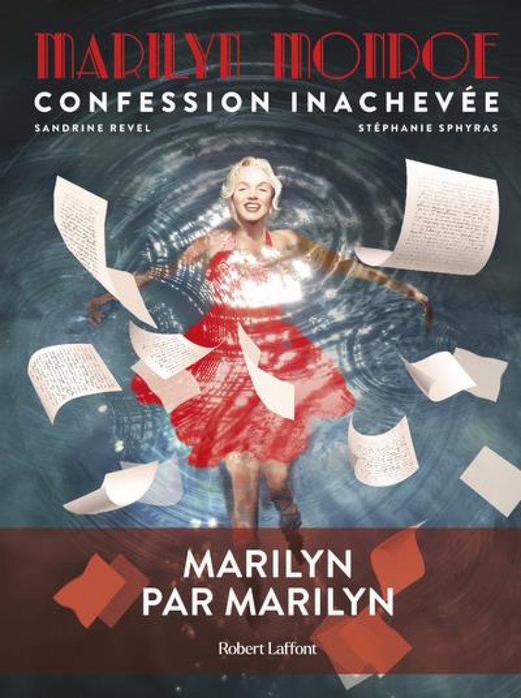 MARILYN MONROE : CONFESSION IN - SPHYRAS/REVEL - ROBERT LAFFONT