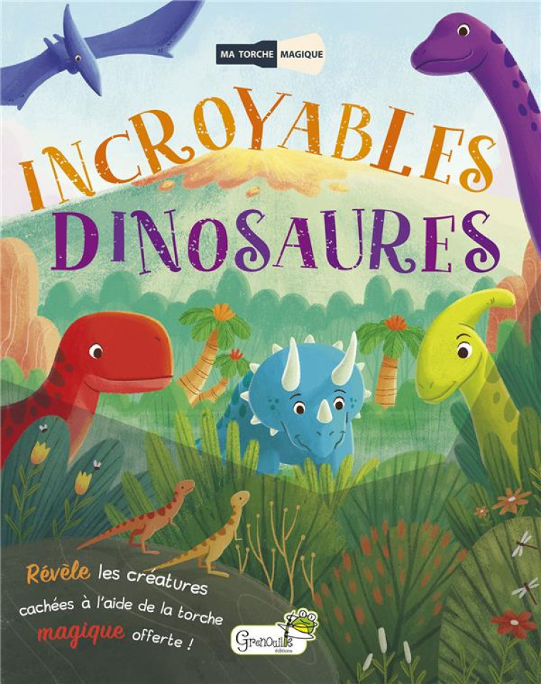 INCROYABLES DINOSAURES - COIGNY VINCENT - GRENOUILLE